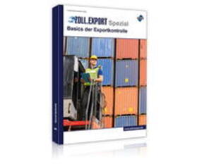 Jahn | Jahn, F: Zoll.Export-Spezial: Basics der Exportkontrolle | Buch | 978-3-96314-553-7 | sack.de