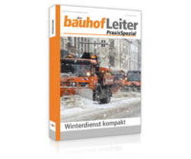 Forum Verlag Herkert GmbH / Bunoza | bauhofleiter-PraxisSpezial: Winterdienst kompakt | Buch | 978-3-96314-604-6 | sack.de