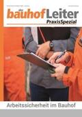 Behmann / Fahrion |  bauhofLeiter-PraxisSpezial: Arbeitssicherheit im Bauhof | Buch |  Sack Fachmedien