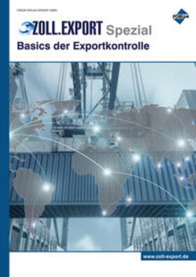 Jahn / Forum Verlag Herkert GmbH / Schouren | Zoll.Export-Spezial: Basics der Exportkontrolle | Buch | 978-3-96314-887-3 | sack.de