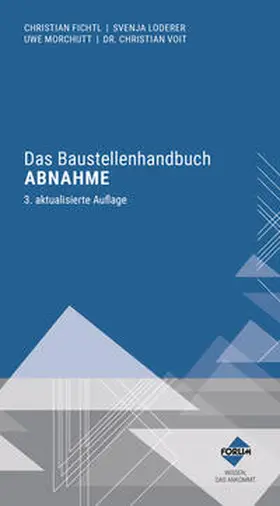 Morchutt / Voit / Dr. Voit |  Das Baustellenhandbuch Abnahme | Buch |  Sack Fachmedien