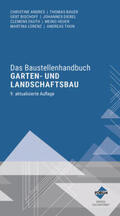Andres / Bauer / Diebel |  Das Baustellenhandbuch Garten- und Landschaftsbau | Buch |  Sack Fachmedien