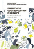 FC-Kollektiv |  Finanzcoop oder die Revolution in Zeitlupe | Buch |  Sack Fachmedien