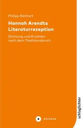 Reichert |  Hannah Arendts Literaturrezeption | Buch |  Sack Fachmedien