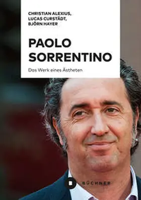 Hayer / Curstädt / Alexius |  Paolo Sorrentino | Buch |  Sack Fachmedien