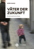 Vedder |  Väter der Zukunft | Buch |  Sack Fachmedien