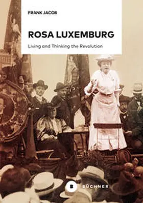 Jacob | Rosa Luxemburg | Buch | 978-3-96317-249-6 | www.sack.de