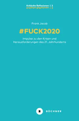 Jacob | # Fuck 2020 | Buch | 978-3-96317-262-5 | sack.de