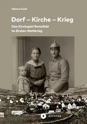 Koch | Dorf – Kirche – Krieg | Buch | 978-3-96317-307-3 | www.sack.de