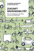 Hildebrandt / Silber |  Zukunft Mikromobilität | Buch |  Sack Fachmedien