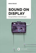 Grulke |  Sound on Display | Buch |  Sack Fachmedien