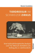 Condoleo / Jacob |  Tierdressur im Schweizer Zirkus | Buch |  Sack Fachmedien