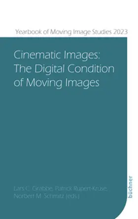 Grabbe / Rupert-Kruse / Schmitz |  Cinematic Images | Buch |  Sack Fachmedien