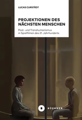 Curstädt |  Projektionen des nächsten Menschen | Buch |  Sack Fachmedien