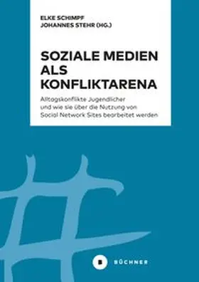 Schimpf / Stehr / Dumke |  Soziale Medien als Konfliktarena | eBook | Sack Fachmedien