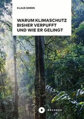 Simon |  Warum Klimaschutz bisher verpufft und wie er gelingt | eBook | Sack Fachmedien
