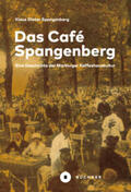 Spangenberg |  Das Café Spangenberg | eBook | Sack Fachmedien