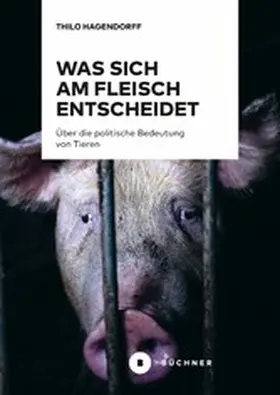 Hagendorff |  Was sich am Fleisch entscheidet | eBook | Sack Fachmedien
