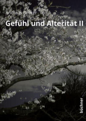 Becker | Gefühl und Alterität II | E-Book | sack.de