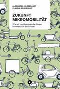 Hildebrandt / Silber |  Zukunft Mikromobilität | eBook | Sack Fachmedien
