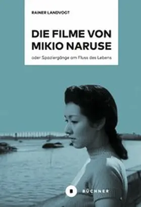 Landvogt |  Die Filme von Mikio Naruse | eBook | Sack Fachmedien
