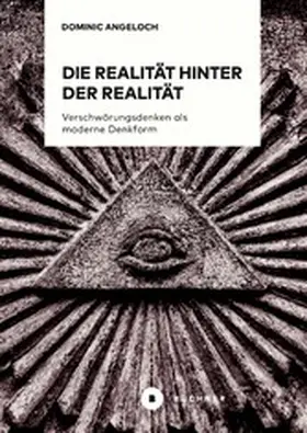 Angeloch |  Die Realität hinter der Realität | eBook | Sack Fachmedien