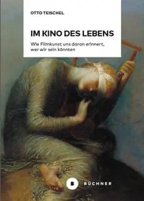 Teischel |  Im Kino des Lebens | eBook | Sack Fachmedien