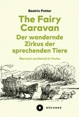 Potter |  The Fairy Caravan – Der wandernde Zirkus der sprechenden Tiere | eBook | Sack Fachmedien