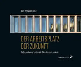 Zirlewagen |  Der Arbeitsplatz der Zukunft | eBook | Sack Fachmedien