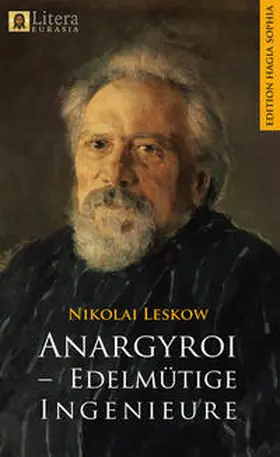 Leskow / Leskov |  Anargyroi – Edelmütige Ingenieure | Buch |  Sack Fachmedien