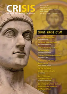 Kredenz / Sikojev / Justin |  CRISIS 2 – Journal für christliche Kultur – Christ - Kirche - Staat | Buch |  Sack Fachmedien