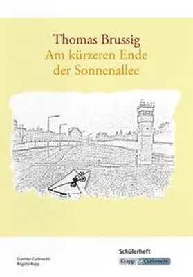 Gutknecht / Rapp |  Am kürzeren Ende der Sonnenallee – Thomas Brussig – Schülerarbeitsheft | Buch |  Sack Fachmedien