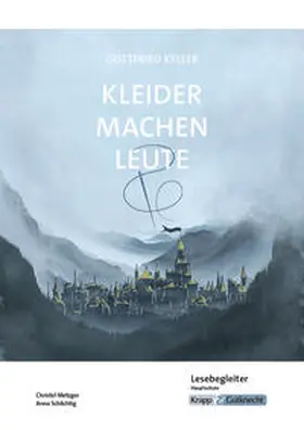 Metzger / Schlichtig |  Kleider machen Leute – Gottfried Keller – Lesebegleiter – Hauptschule | Buch |  Sack Fachmedien