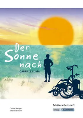 Clima / Biedermann / Metzger |  Der Sonne nach - Hauptschulabschluss Saarland 2025/2026 - Schülerarbeitsheft | Buch |  Sack Fachmedien