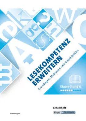 Wagner |  Lesekompetenz erweitern Klasse 5 und 6 – Lehrerheft | Buch |  Sack Fachmedien