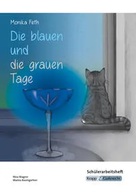 Wagner / Baumgartner |  Die blauen und die grauen Tage – Monika Feth – Schülerarbeitsheft | Buch |  Sack Fachmedien