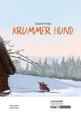 Fuchs / Krämer |  Krummer Hund – Juliane Pickel – Lehrerheft – G-Niveau | Buch |  Sack Fachmedien