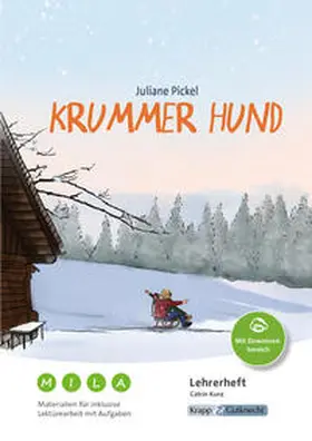 Kunz |  Krummer Hund – Juliane Pickel – Materialien für inklusive Lektürearbeit mit Aufgaben – Lehrerheft | Buch |  Sack Fachmedien