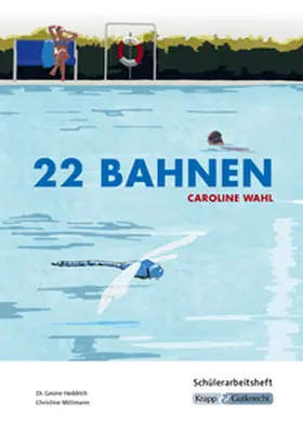 Wahl / Heddrich / Mittmann |  22 Bahnen - Caroline Wahl - Lesebegleiter | Buch |  Sack Fachmedien