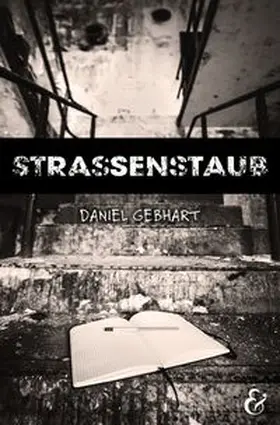 Daniel |  Strassenstaub: Biografie - Daniel Gebhart - Roman | Buch |  Sack Fachmedien