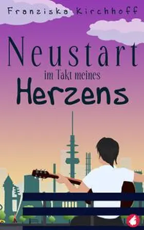 Kirchhoff | Neustart im Takt meines Herzens | Buch | 978-3-96324-074-4 | www.sack.de