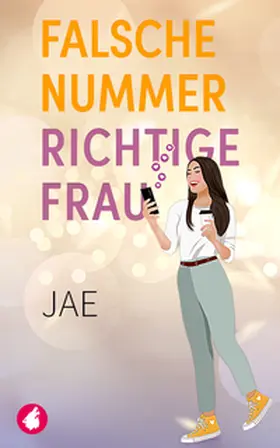 Jae |  Falsche Nummer, richtige Frau | Buch |  Sack Fachmedien