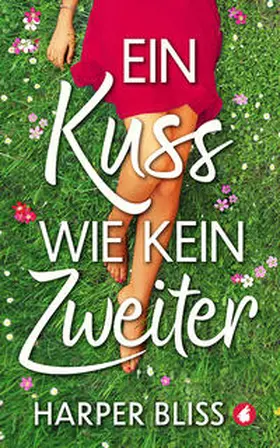 Bliss |  Ein Kuss wie kein zweiter | eBook | Sack Fachmedien