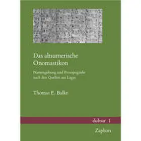 Balke |  Das altsumerische Onomastikon | Buch |  Sack Fachmedien