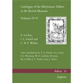 Leichty / Finkel / Walker |  Catalogue of the Babylonian Tablets in the British Museum, Volumes IV–V | Buch |  Sack Fachmedien