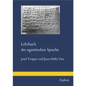 Tropper / Vita |  Lehrbuch der ugaritischen Sprache | Buch |  Sack Fachmedien