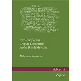Sandowicz |  Neo-Babylonian Dispute Documents in the British Museum | Buch |  Sack Fachmedien