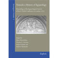 Navratilova, / Gertzen / Dodson |  Towards a History of Egyptology | Buch |  Sack Fachmedien