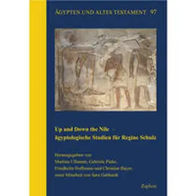 Ullmann / Pieke / Hoffmann |  Up and Down the Nile – ägyptologische Studien für Regine Schulz | Buch |  Sack Fachmedien