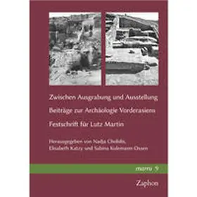 Cholidis / Katzy / Kulemann-Ossen |  Zwischen Ausgrabung und Ausstellung | Buch |  Sack Fachmedien
